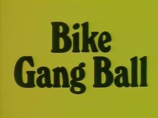 Retro x rated video Bike Gang Ball